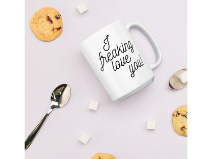 I Freaking Love You Coffee Mug - Awkward Funny Sassy Passive Aggressive Gift for Husband, Wife, Boyfriend, Girlfriend, Best Friend