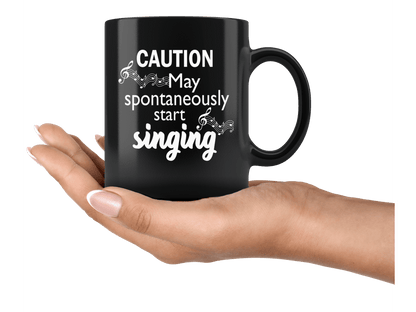Caution May Spontaneously Start Singing Coffee Mug Gift
