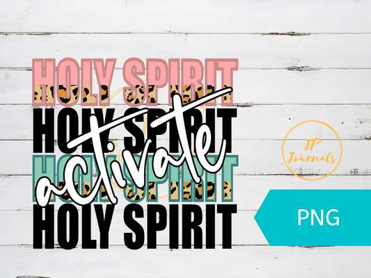Holy Spirit Activate Sublimation File, Funny Christian Saying, Trendy Church Shirt Design, Instant Download Digital File PNG