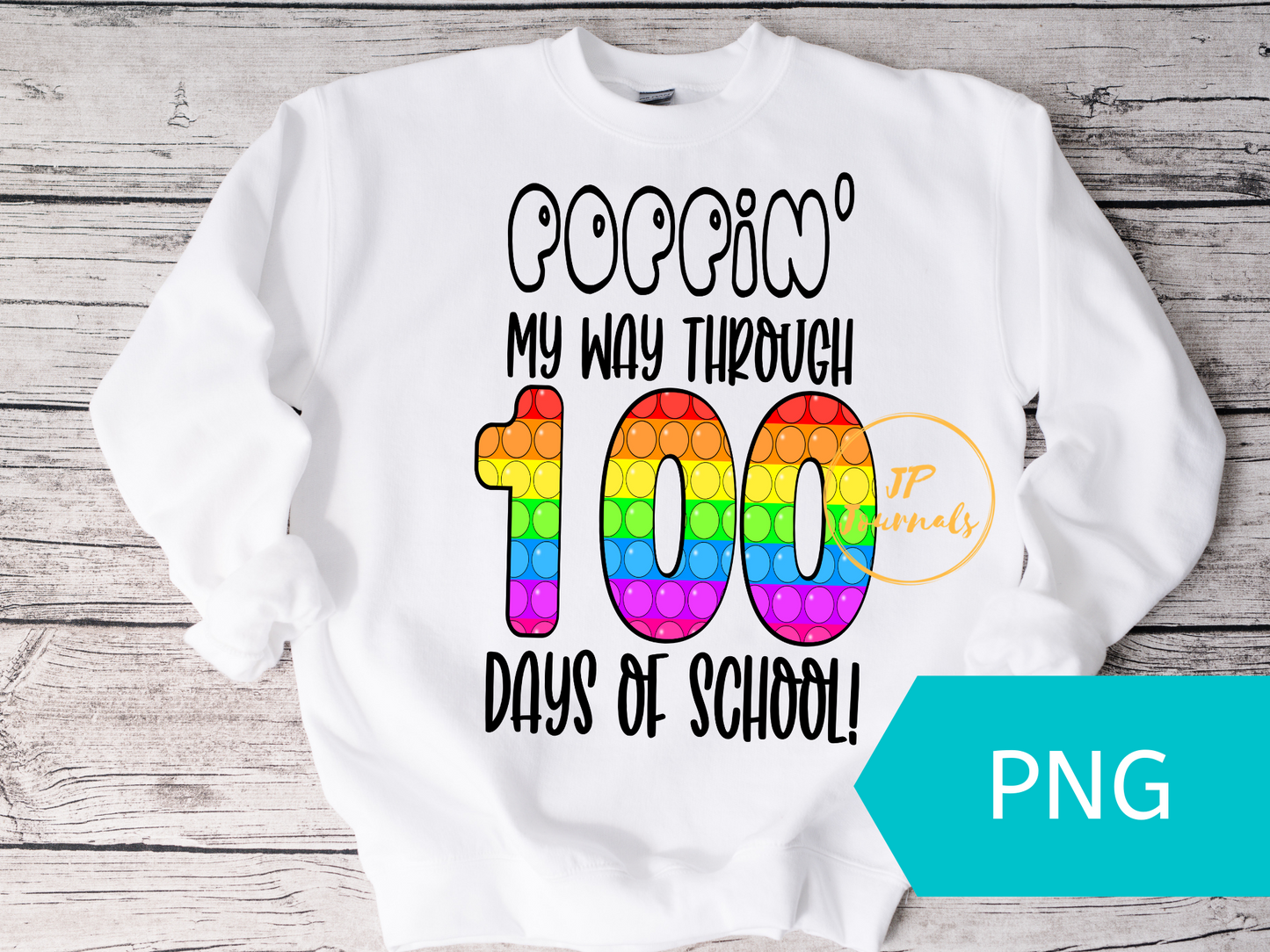 Pop It Fidget 100 Days of School Shirt Sublimation File, Instant Download Digital File PNG, 100th Day of School Sublimation Design