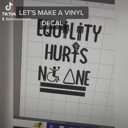 Equality Hurts No One Vinyl Decal Sticker