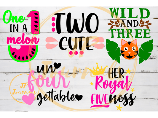 One in a Melon SVG, Two Cute SVG, Wild and Three SVG, Un Four Gettable SVG, Her Royal Fiveness SVG