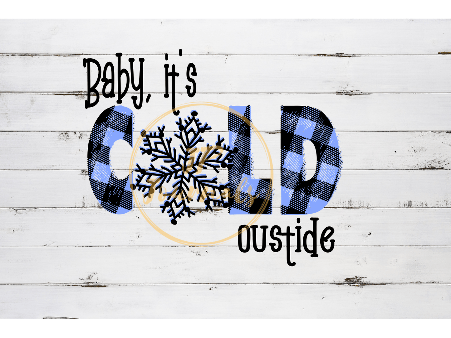 Baby It's Cold Outside Sublimation Design