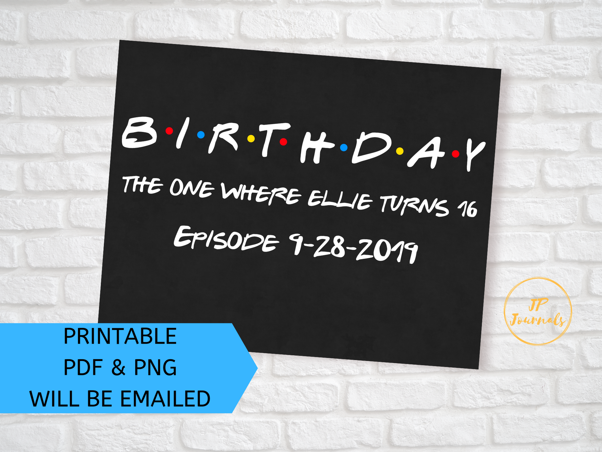 Friends Themed Birthday Sign - Custom Printable Birthday Digital Download