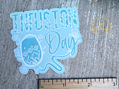 Infusion Day Sticker Gift