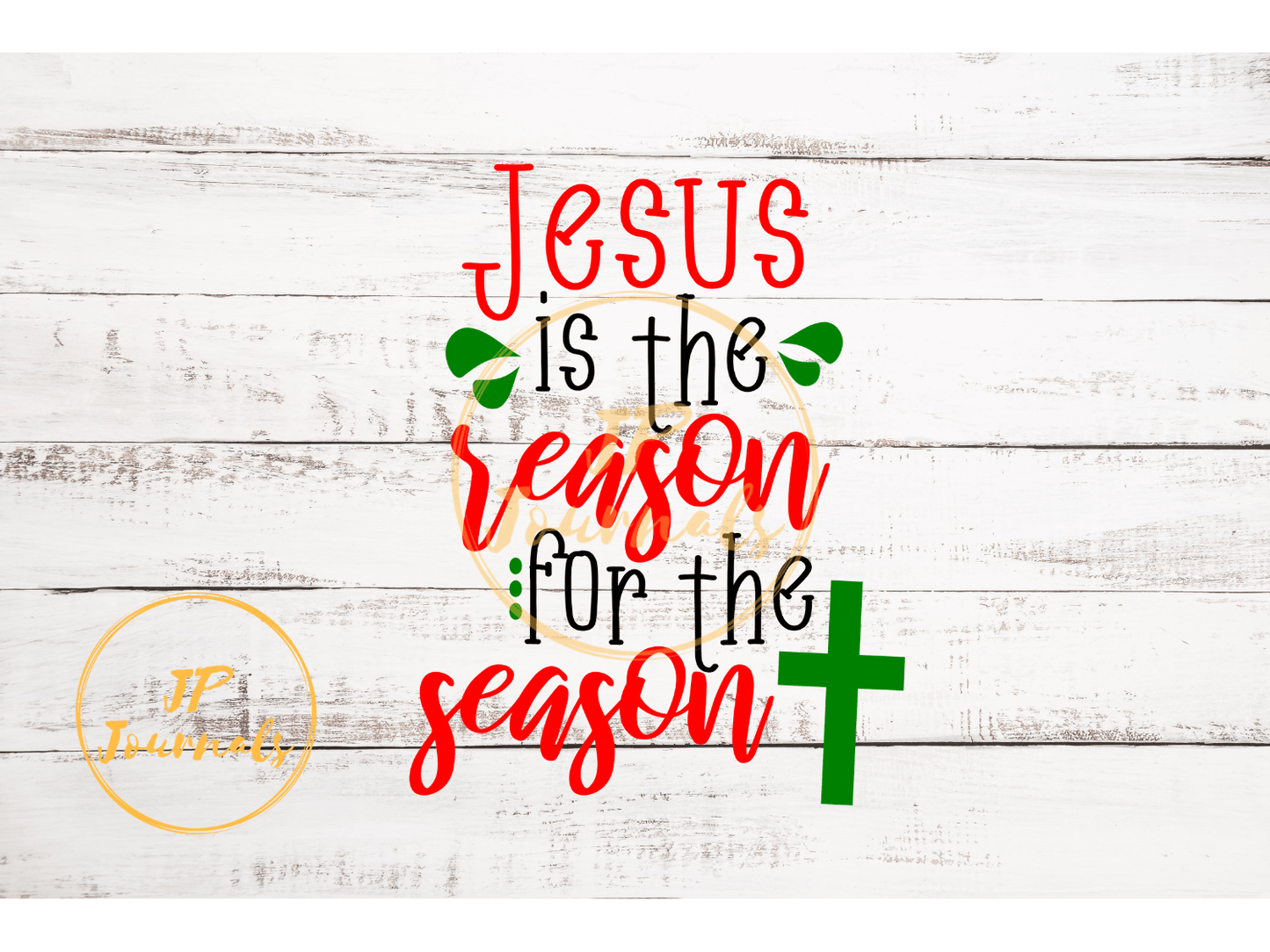Christmas SVG, Jesus Is The Reason For The Season