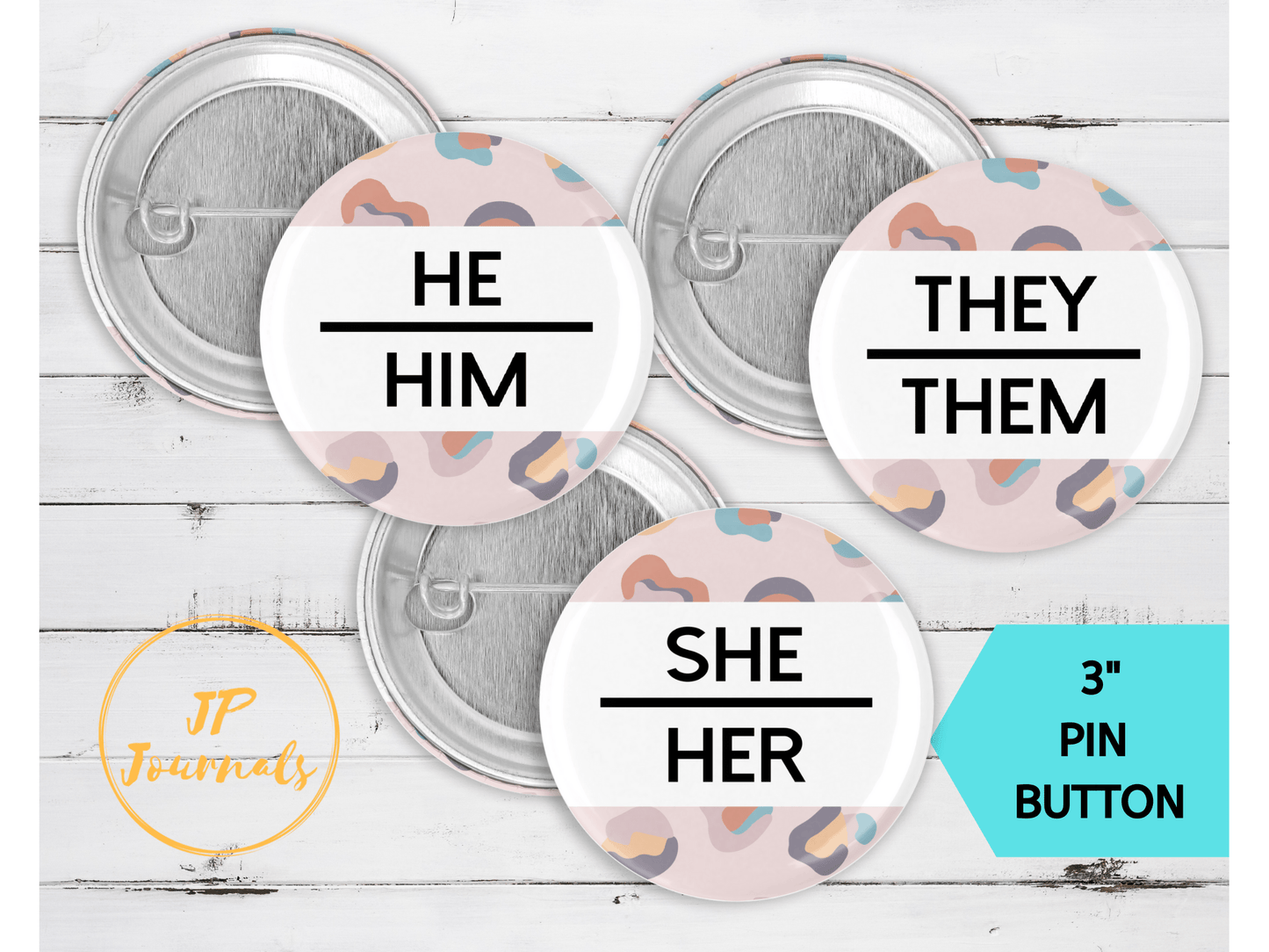 Pronouns Pin Button, They Them, She Her, He Him Pronoun Identification Label