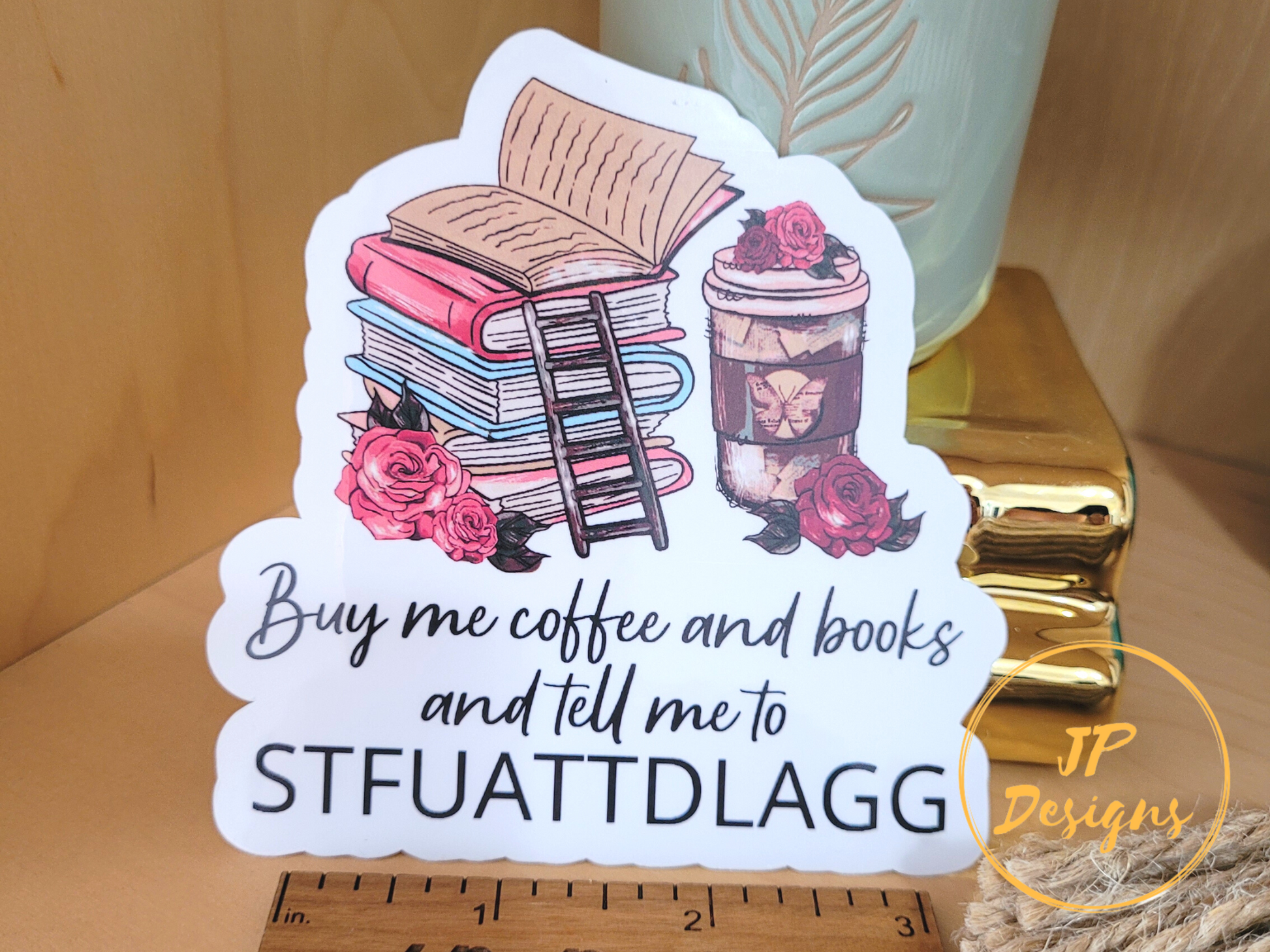 STFUATTDLAGG Sticker, Buy Me Coffee and Books and Shut Up and Take This D Like A Good Girl Sticker, Smut Sticker, Romance Book Lover Gift