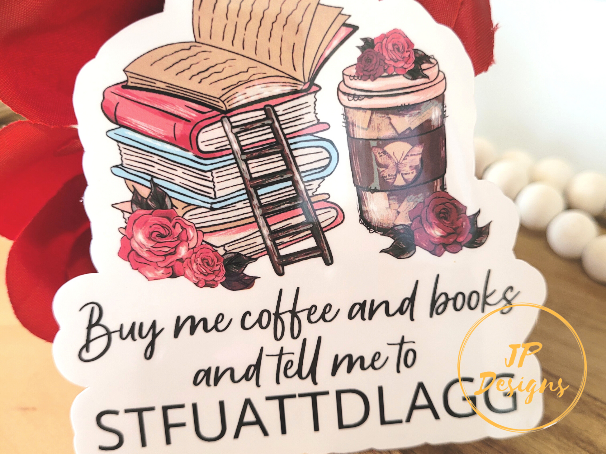 STFUATTDLAGG Sticker, Buy Me Coffee and Books and Shut Up and Take This D Like A Good Girl Sticker, Smut Sticker, Romance Book Lover Gift