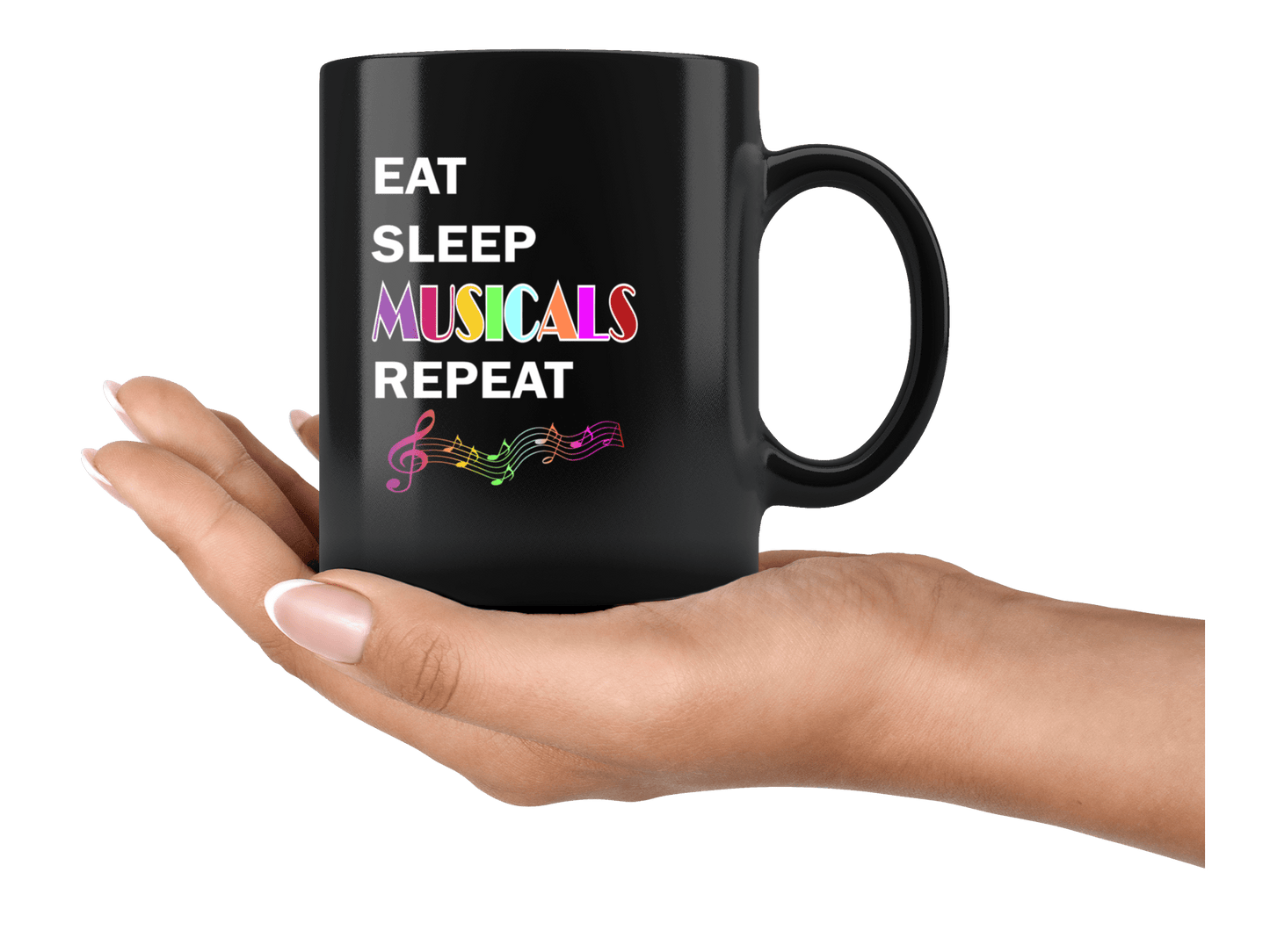 Eat Sleep Musicals Repeat - Musical Theater Lover Coffee Mug Gift