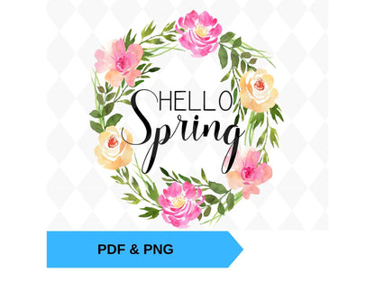 Hello Spring - Printable Spring Themed Watercolor Floral Wreath Digital Art