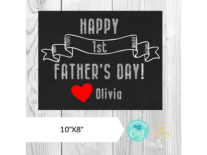 Printable First Father's Day Gift - Happy First Father's Day Chalkboard Sign - Personalize and Print - DIY Gift from Baby Boy or Girl