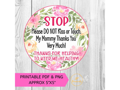 Printable Please Do Not Touch Baby Sign for Infant Girls - Pretty Watercolor Flower Design