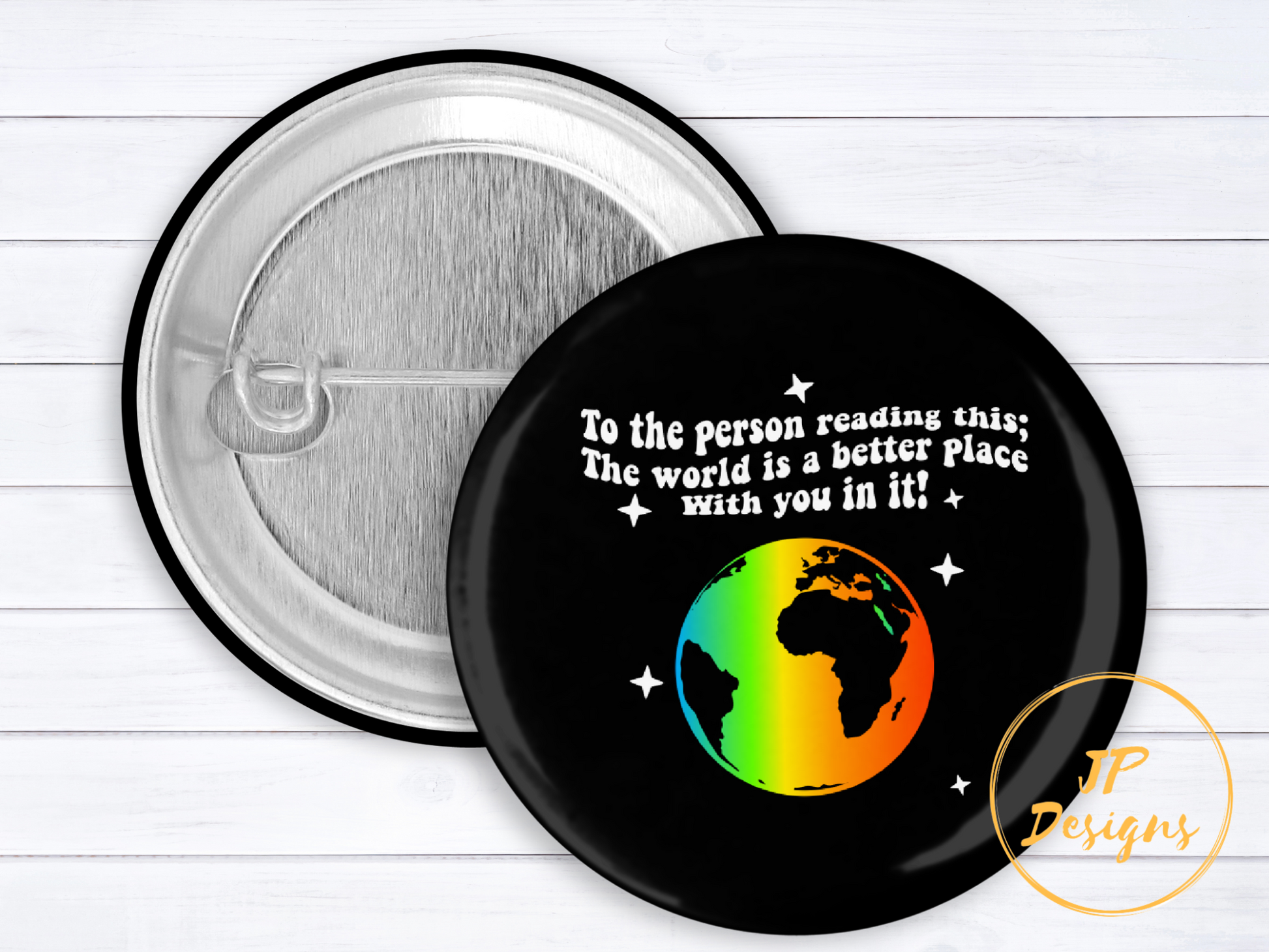The World Is Better With You In It Pinback Button, To the Person Reading This Suicide Prevention and Awareness Pinback Button